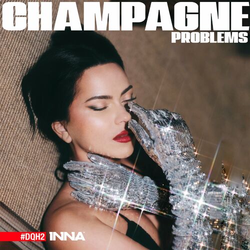 Inna - 2022 - Champagne Problems DQH2 FLAC - cover.jpg